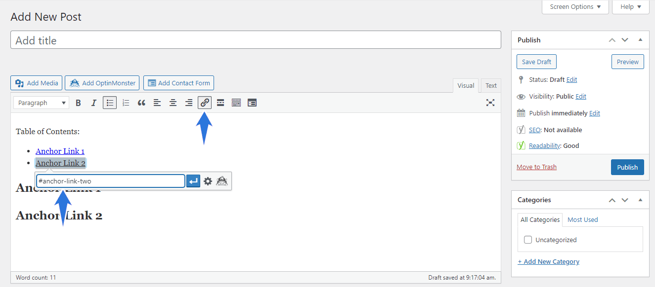 Adding an anchor link in the Classic Editor is the same as adding a regular link.