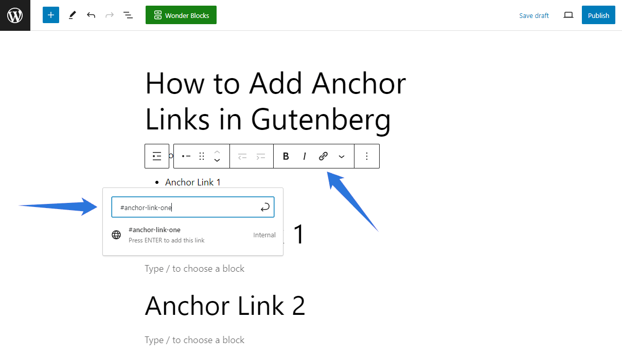 You can create anchor links in WordPress using the Block Editor.