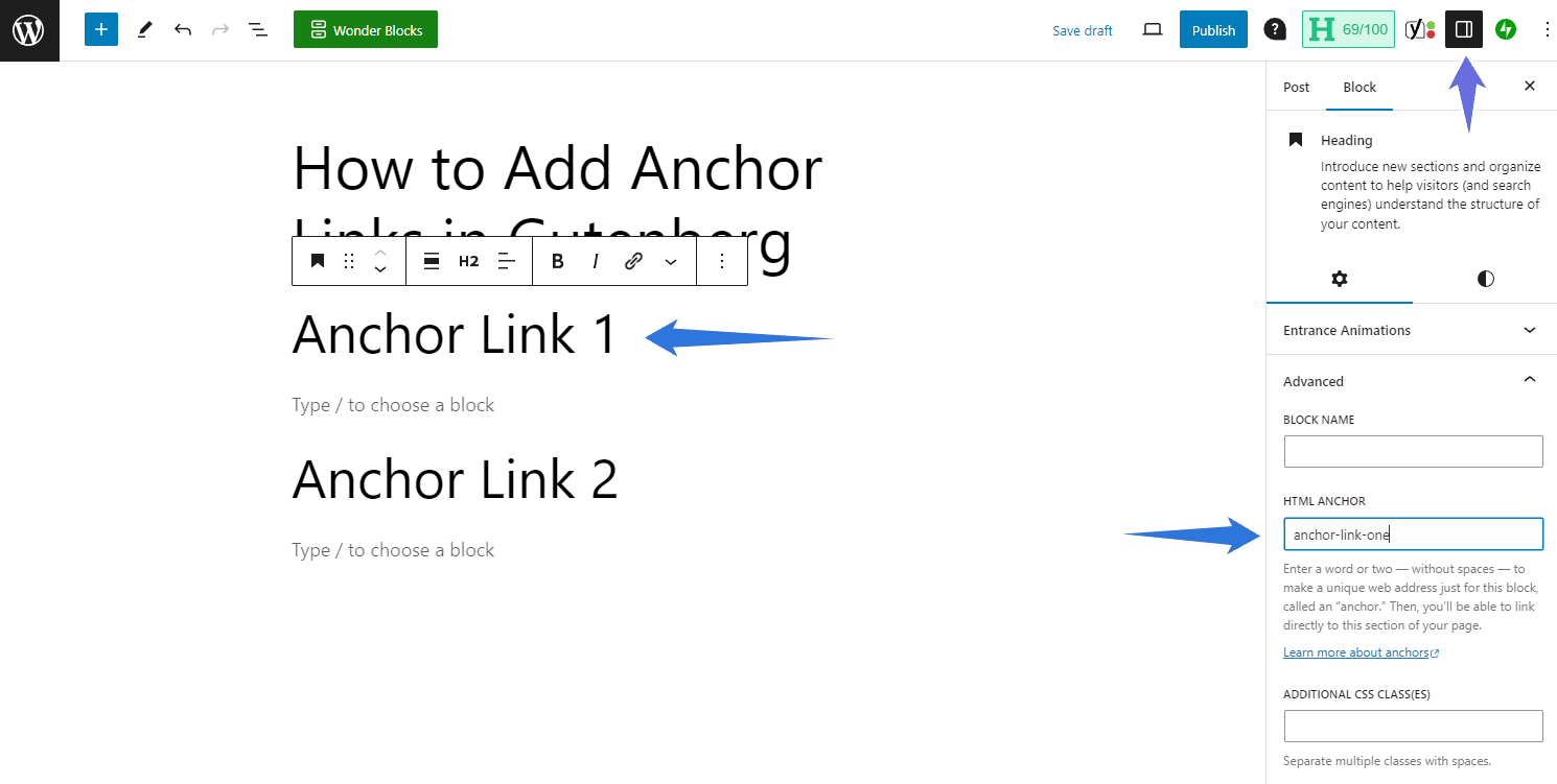 You can use the Block Editor to add anchor ID attributes in WordPress.
